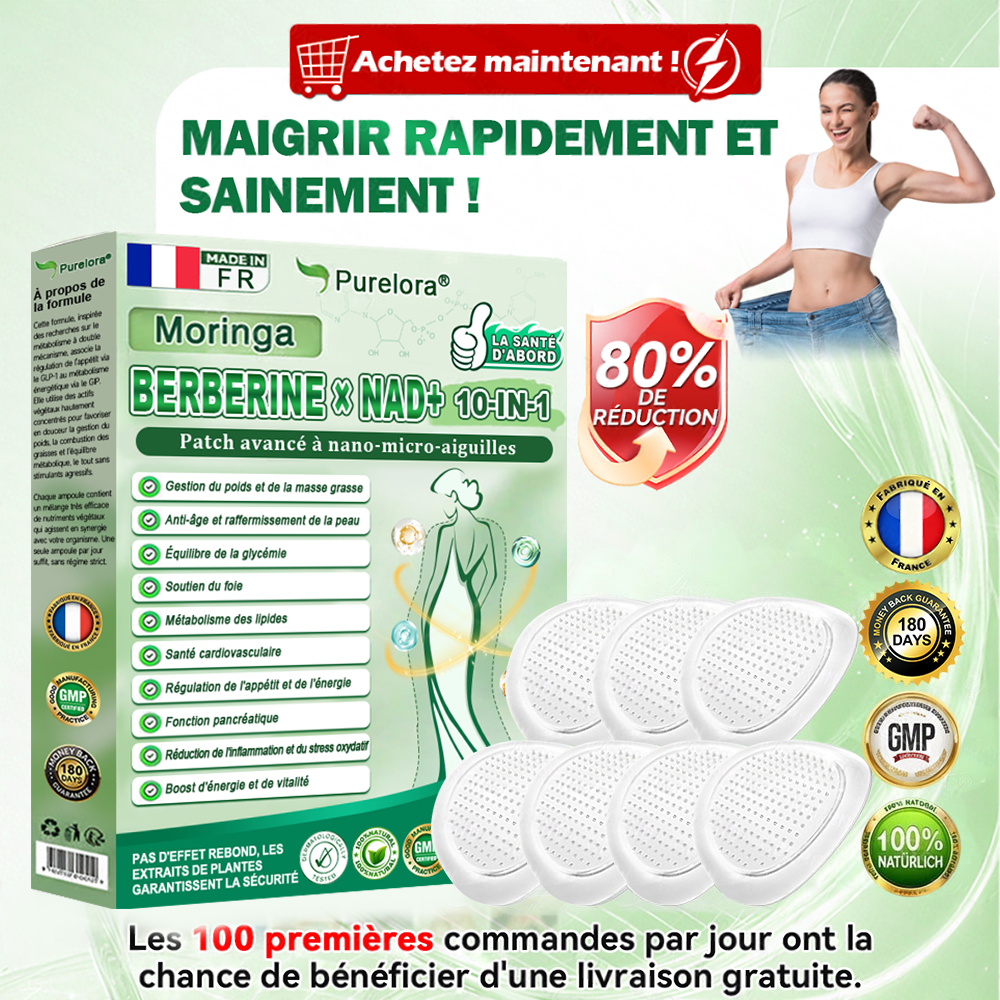 🏆 Recommandation n°1丨Purelora® Moringa Berbérine x NAD+ Patch Nano-Microneedle 10-en-1 Une application par jour, changements visibles dès 7 jours. Pour accompagner la gestion du poids, la fermeté de la peau et le bien-être global.
